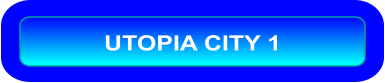 UTOPIA CITY 1